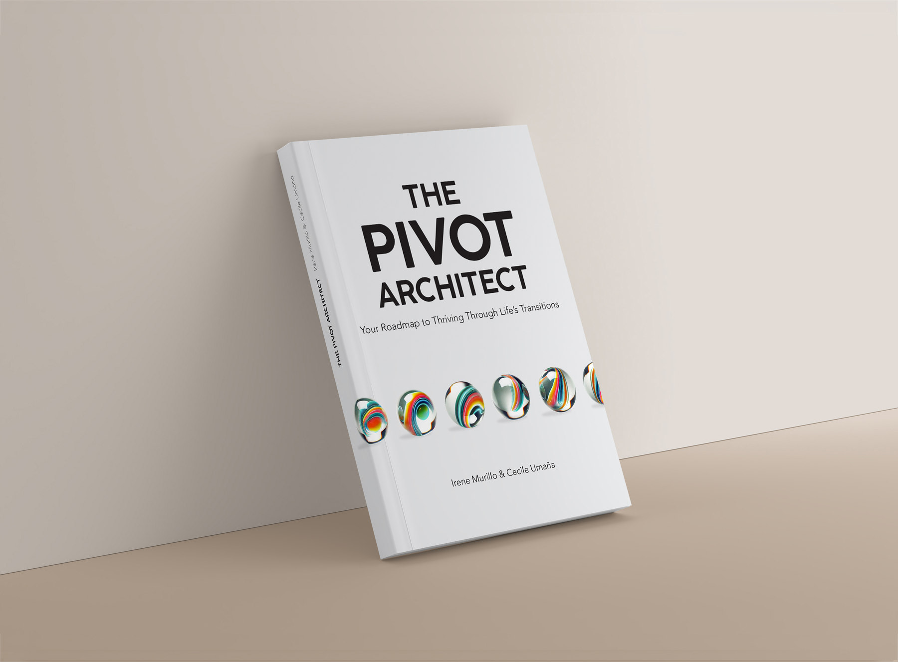 The Pivot Architect book by Irene Murillo and Cecile Umaña, white cover with a row of coloured glass marbles